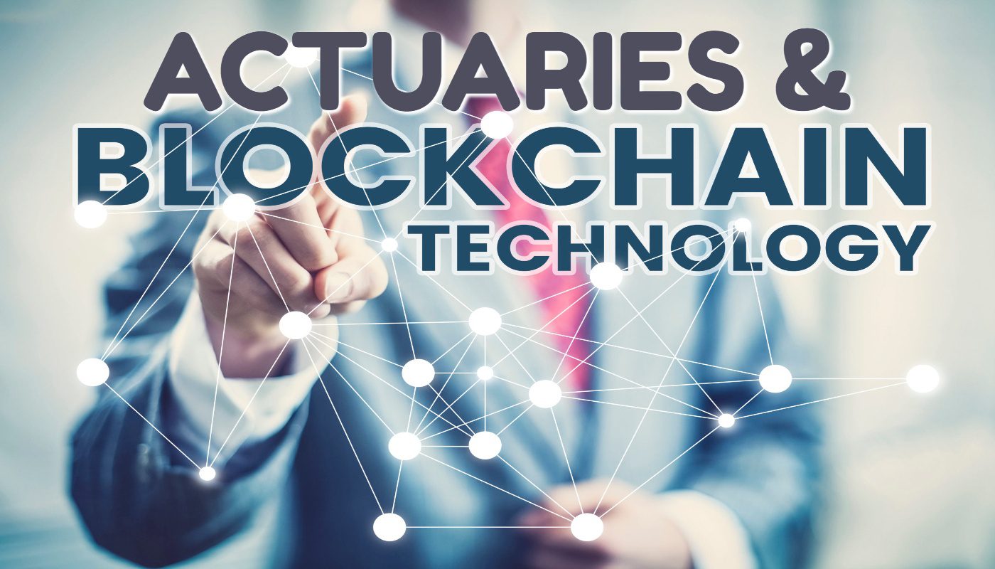 actuaries and blockchain