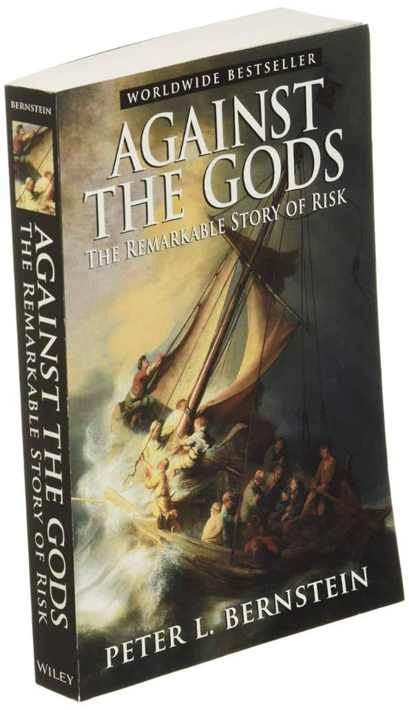 Against the Gods: The Remarkable Story of Risk
